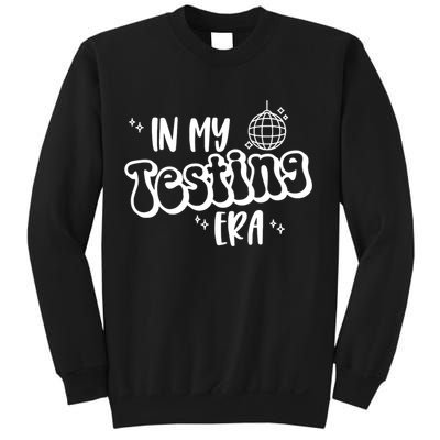 In My Testing Era, Funny Testing Teacher, Teaching Student Sweatshirt