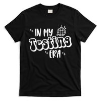 In My Testing Era, Funny Testing Teacher, Teaching Student T-Shirt