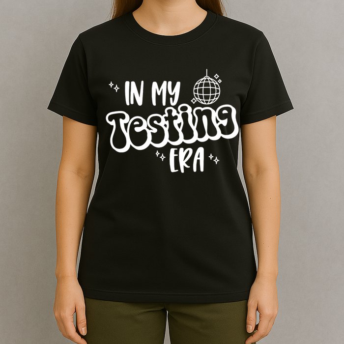 In My Testing Era, Funny Testing Teacher, Teaching Student T-Shirt