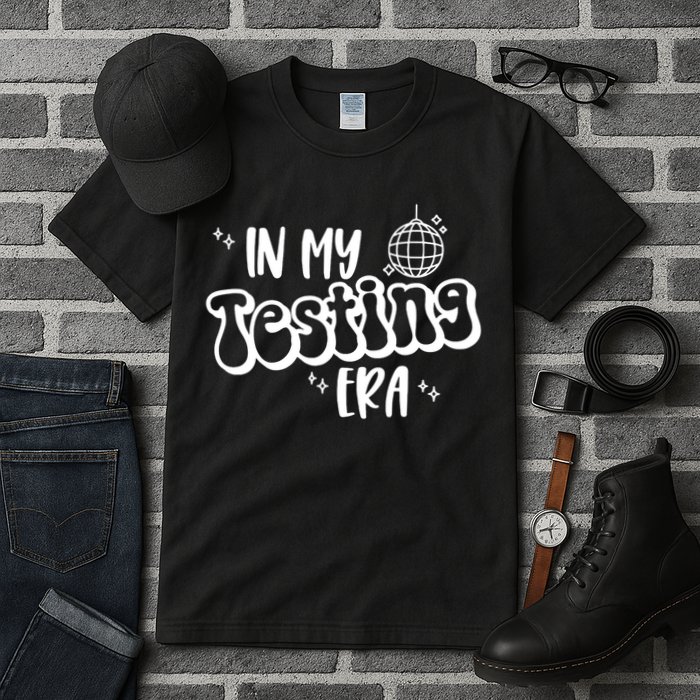In My Testing Era, Funny Testing Teacher, Teaching Student Tall T-Shirt