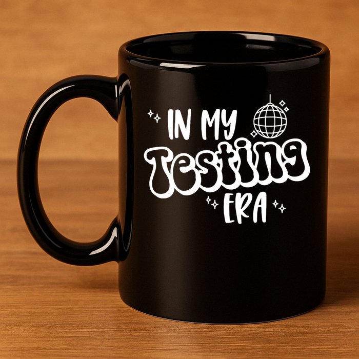 In My Testing Era, Funny Testing Teacher, Teaching Student 11oz C Handle Ceramic Mug