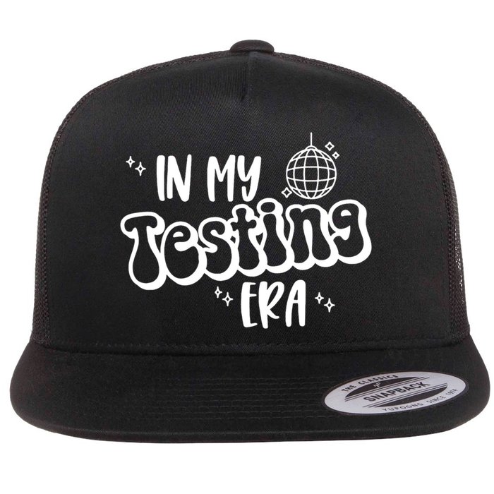In My Testing Era, Funny Testing Teacher, Teaching Student Flatbill Hat