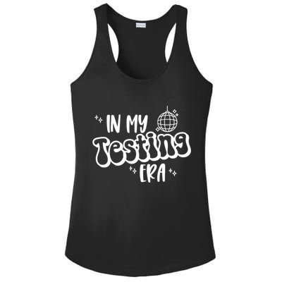 In My Testing Era, Funny Testing Teacher, Teaching Student Ladies PosiCharge Competitor Racerback Tank