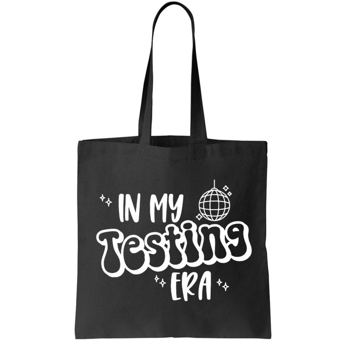In My Testing Era, Funny Testing Teacher, Teaching Student Bag