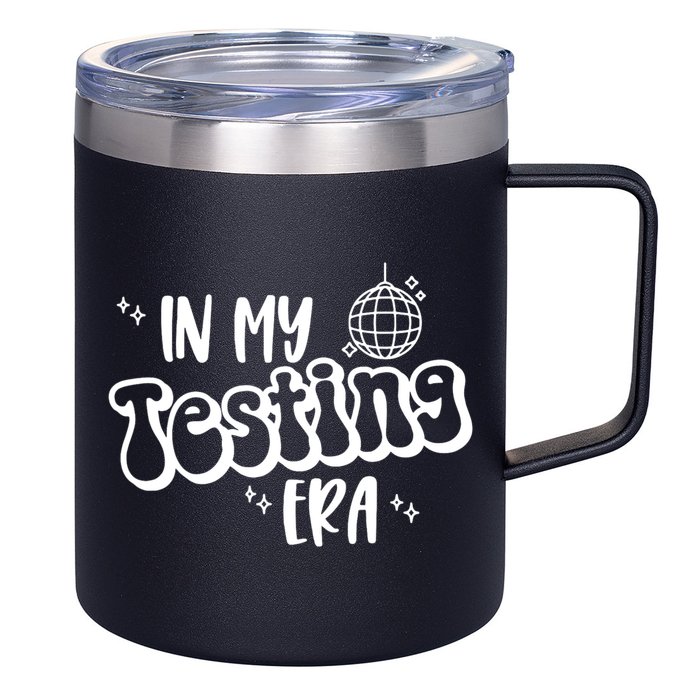 In My Testing Era, Funny Testing Teacher, Teaching Student 12oz Stainless Steel Coffee Mug
