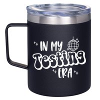 In My Testing Era, Funny Testing Teacher, Teaching Student 12oz Stainless Steel Coffee Mug