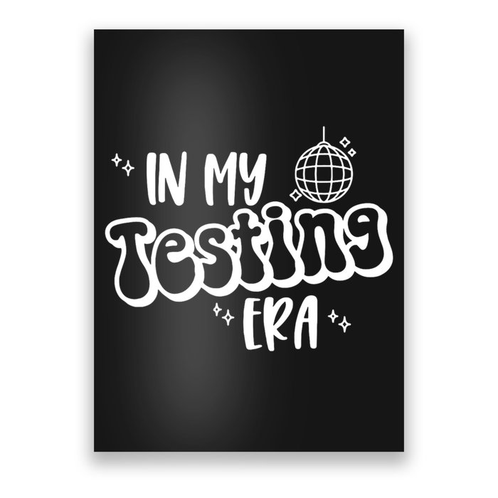 In My Testing Era, Funny Testing Teacher, Teaching Student Poster