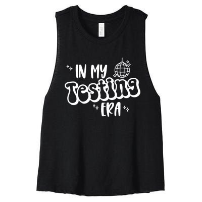 In My Testing Era, Funny Testing Teacher, Teaching Student Women's Racerback Cropped Tank