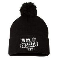 In My Testing Era, Funny Testing Teacher, Teaching Student Pom Pom 12in Knit Beanie