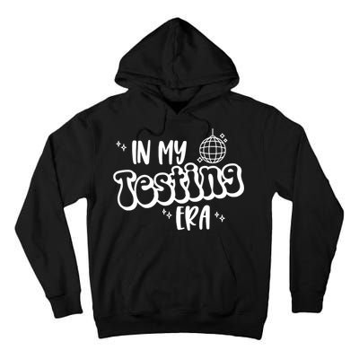 In My Testing Era, Funny Testing Teacher, Teaching Student Tall Hoodie