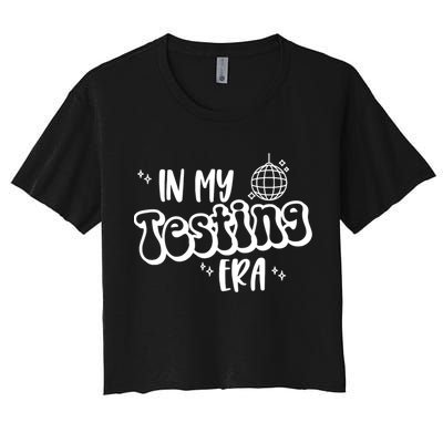 In My Testing Era, Funny Testing Teacher, Teaching Student Crop Top