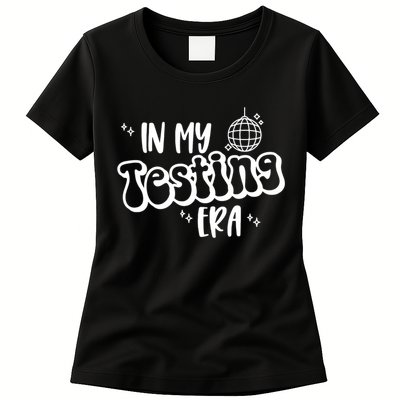In My Testing Era, Funny Testing Teacher, Teaching Student Womens T-Shirt