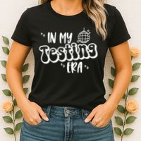 In My Testing Era, Funny Testing Teacher, Teaching Student Womens T-Shirt