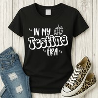 In My Testing Era, Funny Testing Teacher, Teaching Student Womens T-Shirt