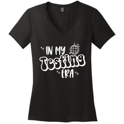 In My Testing Era, Funny Testing Teacher, Teaching Student Women's V-Neck T-Shirt