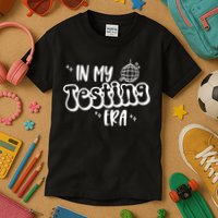 In My Testing Era, Funny Testing Teacher, Teaching Student Kids T-Shirt