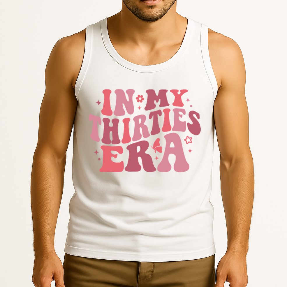 In My Thirties Era Thirtieth Birthday Funny Birthday Tank Top