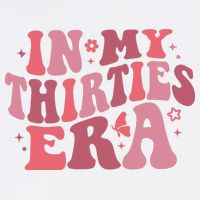 In My Thirties Era Thirtieth Birthday Funny Birthday Tank Top