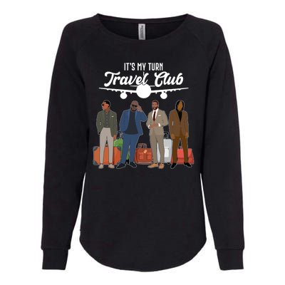 It's My Turn Travel Club Traveling Black African American Men Womens California Wash Sweatshirt