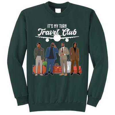 It's My Turn Travel Club Traveling Black African American Men Sweatshirt