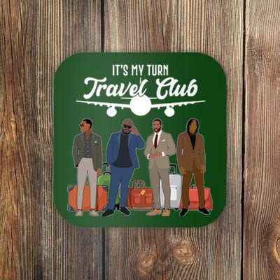 It's My Turn Travel Club Traveling Black African American Men Coaster