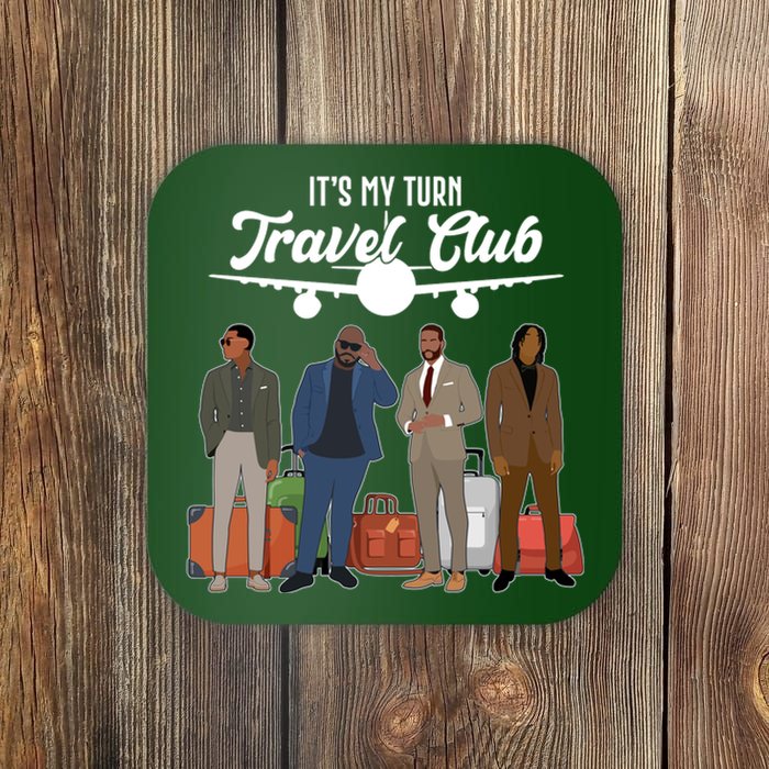 It's My Turn Travel Club Traveling Black African American Men Coaster