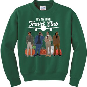 It's My Turn Travel Club Traveling Black African American Men Kids Sweatshirt