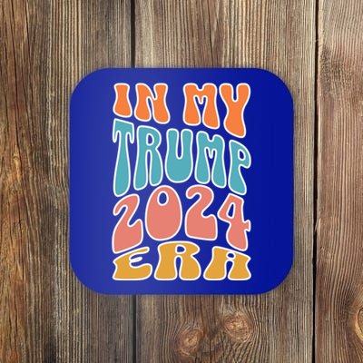 In My Trump 2024 Era Pro Trump Supporter Trump Gift Coaster