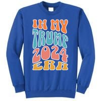 In My Trump 2024 Era Pro Trump Supporter Trump Gift Tall Sweatshirt