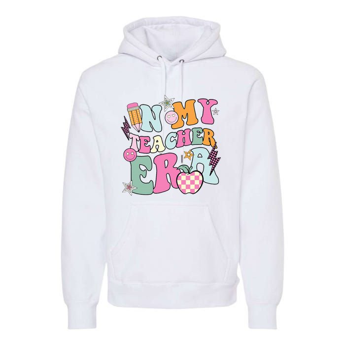 In My Teaching Era Best Teacher Appreciation Retro Groovy Premium Hoodie