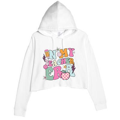 In My Teaching Era Best Teacher Appreciation Retro Groovy Crop Fleece Hoodie