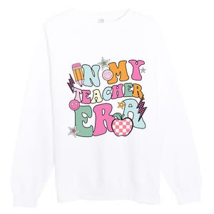 In My Teaching Era Best Teacher Appreciation Retro Groovy Premium Crewneck Sweatshirt