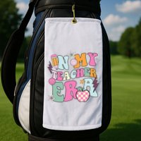 In My Teaching Era Best Teacher Appreciation Retro Groovy Golf Towel