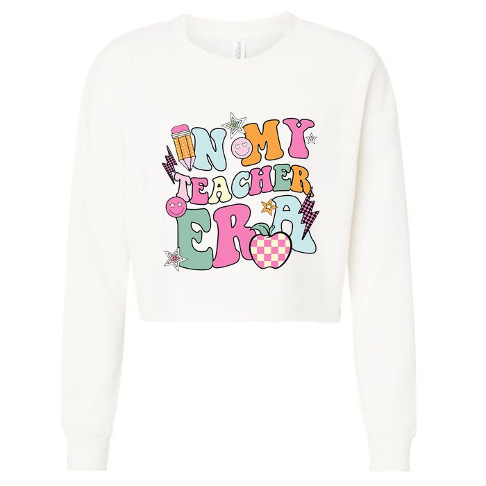 In My Teaching Era Best Teacher Appreciation Retro Groovy Cropped Pullover Crew