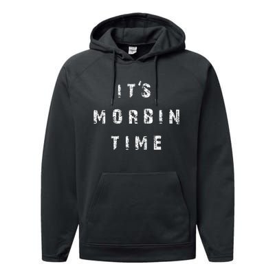 ItS Morbin Time Meme Performance Fleece Hoodie