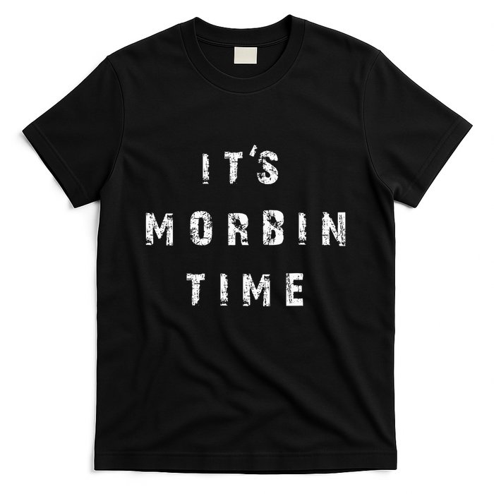 ItS Morbin Time Meme T-Shirt