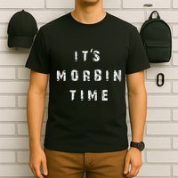 ItS Morbin Time Meme T-Shirt