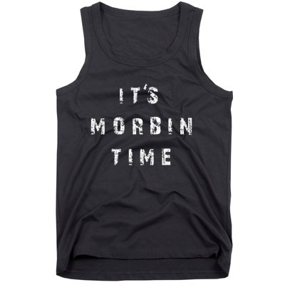 ItS Morbin Time Meme Tank Top