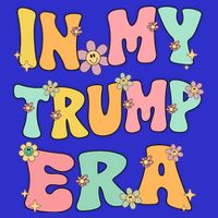 In My Trump Era Retro Groovy Trump 2024 Election Gift T-Shirt