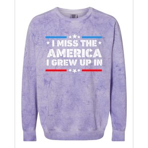 I Miss The America I Grew Up In Funny Usa American Gift Colorblast Crewneck Sweatshirt