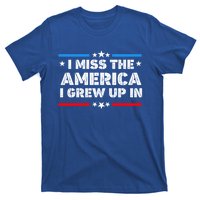 I Miss The America I Grew Up In Funny Usa American Gift T-Shirt