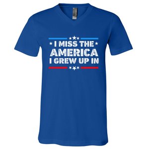 I Miss The America I Grew Up In Funny Usa American Gift V-Neck T-Shirt