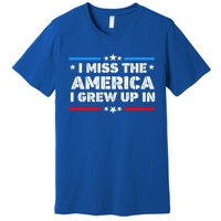 I Miss The America I Grew Up In Funny Usa American Gift Premium T-Shirt