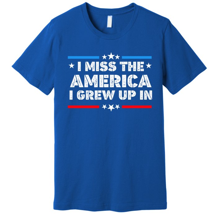 I Miss The America I Grew Up In Funny Usa American Gift Premium T-Shirt