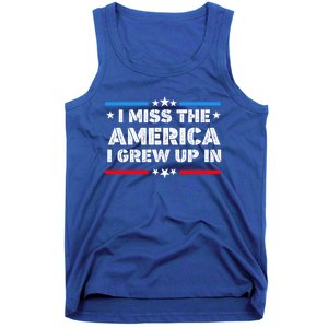 I Miss The America I Grew Up In Funny Usa American Gift Tank Top