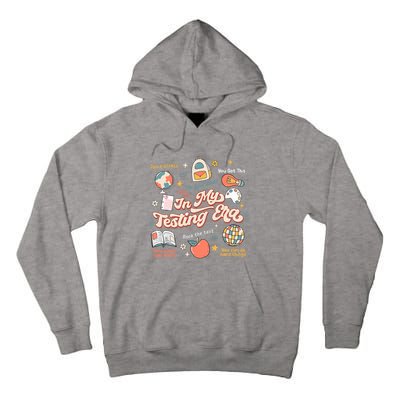 In My Testing Era Teachers Student Rock The Test Testing Day Tall Hoodie