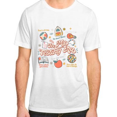 In My Testing Era Teachers Student Rock The Test Testing Day Adult ChromaSoft Performance T-Shirt