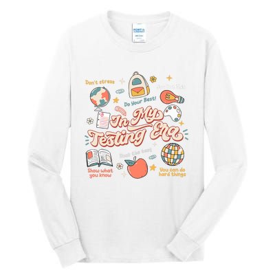 In My Testing Era Teachers Student Rock The Test Testing Day Tall Long Sleeve T-Shirt