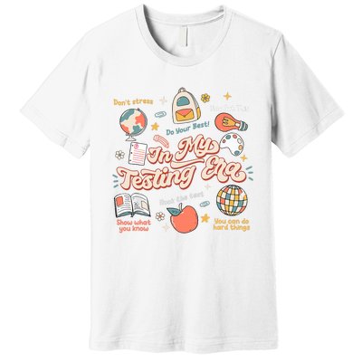 In My Testing Era Teachers Student Rock The Test Testing Day Premium T-Shirt