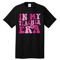 In My Teacher Era Groovy Pink Teacher Tall T-Shirt